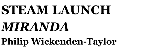 STEAM LAUNCH MIRANDA 
Philip Wickenden-Taylor






yPSY 1 IN 1:4 SCALE
Tom Pasco
Part 12￼ by Jason Ballamy
 five￼ by Jason Ballamy
